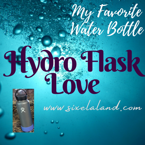 Hydro Flask Love My Favorite Water Bottle